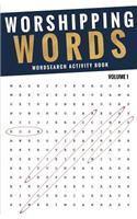Worshipping Words - Activity Book: Wordsearch Volume 1