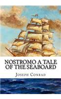 Nostromo A Tale of the Seaboard