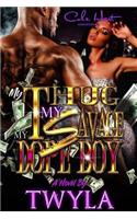 My Thug, My Savage, My Dope Boy