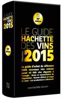 Guide Hachette des Vins 2015 (French) Hardcover â€“ 15 Oct 2014