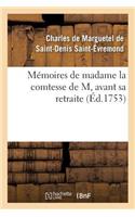 Mémoires de Madame La Comtesse de M, Avant Sa Retraite