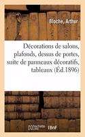 Décorations de Salons, Plafonds, Dessus de Portes, Suite de Panneaux Décoratifs, Tableaux