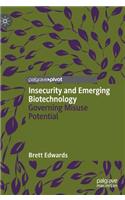 Insecurity and Emerging Biotechnology