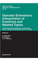 Operator Extensions, Interpolation of Functions and Related Topics