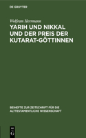 Yarih Und Nikkal Und Der Preis Der Kutarat-Göttinnen
