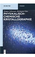 Physikalisch-Chemische Kristallographie