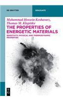 The Properties of Energetic Materials