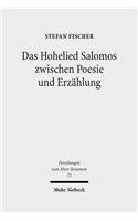 Das Hohelied Salomos zwischen Poesie und Erzahlung: Erzahltextanalyse Eines Poetischen Textes