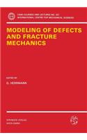 Modeling of Defects and Fracture Mechanics