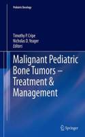 Malignant Pediatric Bone Tumors - Treatment & Management