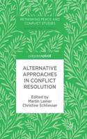 Alternative Approaches in Conflict Resolution