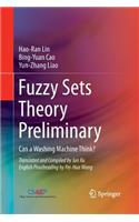 Fuzzy Sets Theory Preliminary