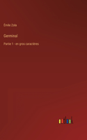 Germinal: Partie 1 - en gros caractères
