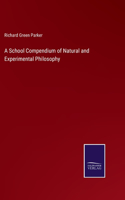 School Compendium of Natural and Experimental Philosophy