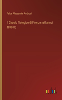 Circolo filologico di Firenze nell'annoi 1879-80