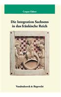 Die Integration Sachsens in Das Frankische Reich