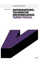 Informationstechnische Grundbildung Turbo Pascal