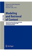 Modeling and Retrieval of Context: Second International Workshop, Mrc 2005, Edinburgh, Uk, July 31-August 1, 2005, Revised Selected Papers