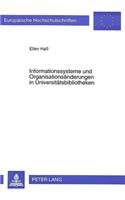 Informationssysteme und Organisationsaenderungen in Universitaetsbibliotheken