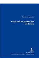 Hegel und die Freiheit der Modernen