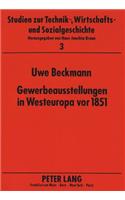 Gewerbeausstellungen in Westeuropa VOR 1851