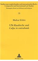 Un-Kaufrecht Und «Culpa in Contrahendo»