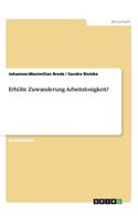 Erhöht Zuwanderung Arbeitslosigkeit?