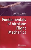 Fundamentals of Airplane Flight Mechanics