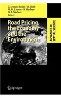 Road Pricing, the Economy and the Environment