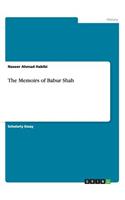 The Memoirs of Babur Shah