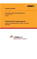 Krafttraining für Ausdauersportler: Langlauf und Maximalkraft? Triathlon und hohe Gewichte?(German)