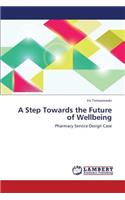 A Step Towards the Future of Wellbeing