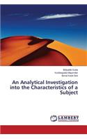 Analytical Investigation into the Characteristics of a Subject