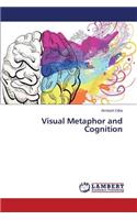 Visual Metaphor and Cognition