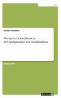 Präventive biomechanische Bewegungsanalyse des Snowboardens