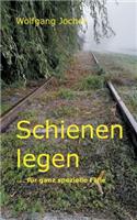 Schienen legen