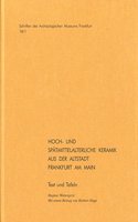 Hoch- Und Spatmittelalterliche Keramik Aus Der Altstadt Frankfurt Am Main: (18/1 Schriften Des Archaologischen Museums Frankfurt Am Main)