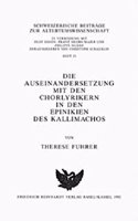 Die Auseinandersetzung Mit Den Chorlyrikern in Den Epinikien Des Kallimachos