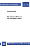 Die Instrumentalmusik Carl Maria Von Webers