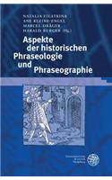 Aspekte Der Historischen Phraseologie Und Phraseographie