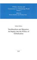 Neoliberalism and Migration: An Inquiry Into the Politics of Globalization