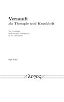 Vernunft ALS Therapie Und Krankheit
