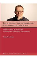 Das Geheimnis der erfolgreichen Unternehmerpersönlichkeit
