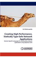Creating High-Performance, Statically Type-Safe Network Applications