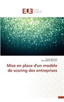 Mise En Place d'Un Modèle de Scoring Des Entreprises: (Omn.Univ.Europ.)