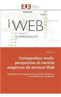 Composition Multi-Perspective Et Centrée Exigences de Services Web