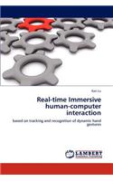 Real-Time Immersive Human-Computer Interaction