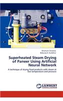Superheated Steam Drying of Paneer Using Artificial Neural Network