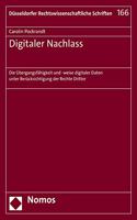 Digitaler Nachlass: Die Ubergangsfahigkeit Und -Weise Digitaler Daten Unter Berucksichtigung Der Rechte Dritter(166 Dusseldorfer Rechtswissenschaftliche Schriften)