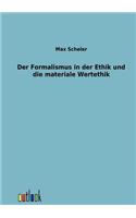 Der Formalismus in der Ethik und die materiale Wertethik
